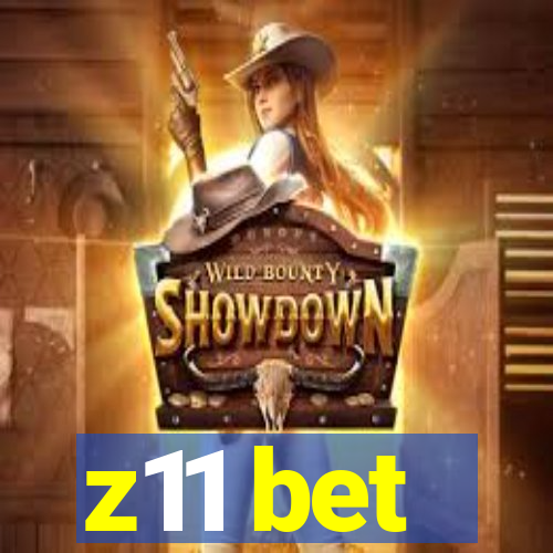 z11 bet